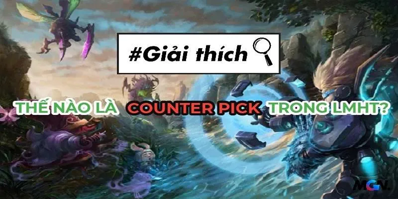 Giải Thích Chi Tiết Thuật Ngữ Counter Trong Game Là Gì?