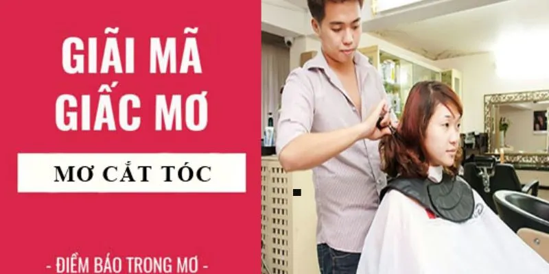 Nằm mơ thấy bị cắt tóc là điềm gì?
